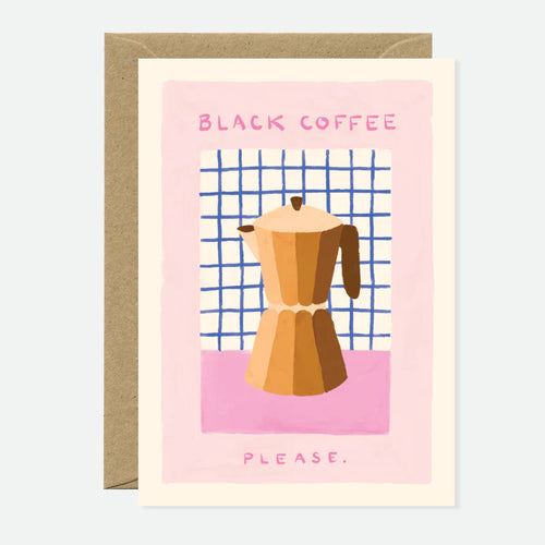 Carte humour Black Coffee Please – All The Ways to Say – boutique Little Green Cocoon Bordeaux
