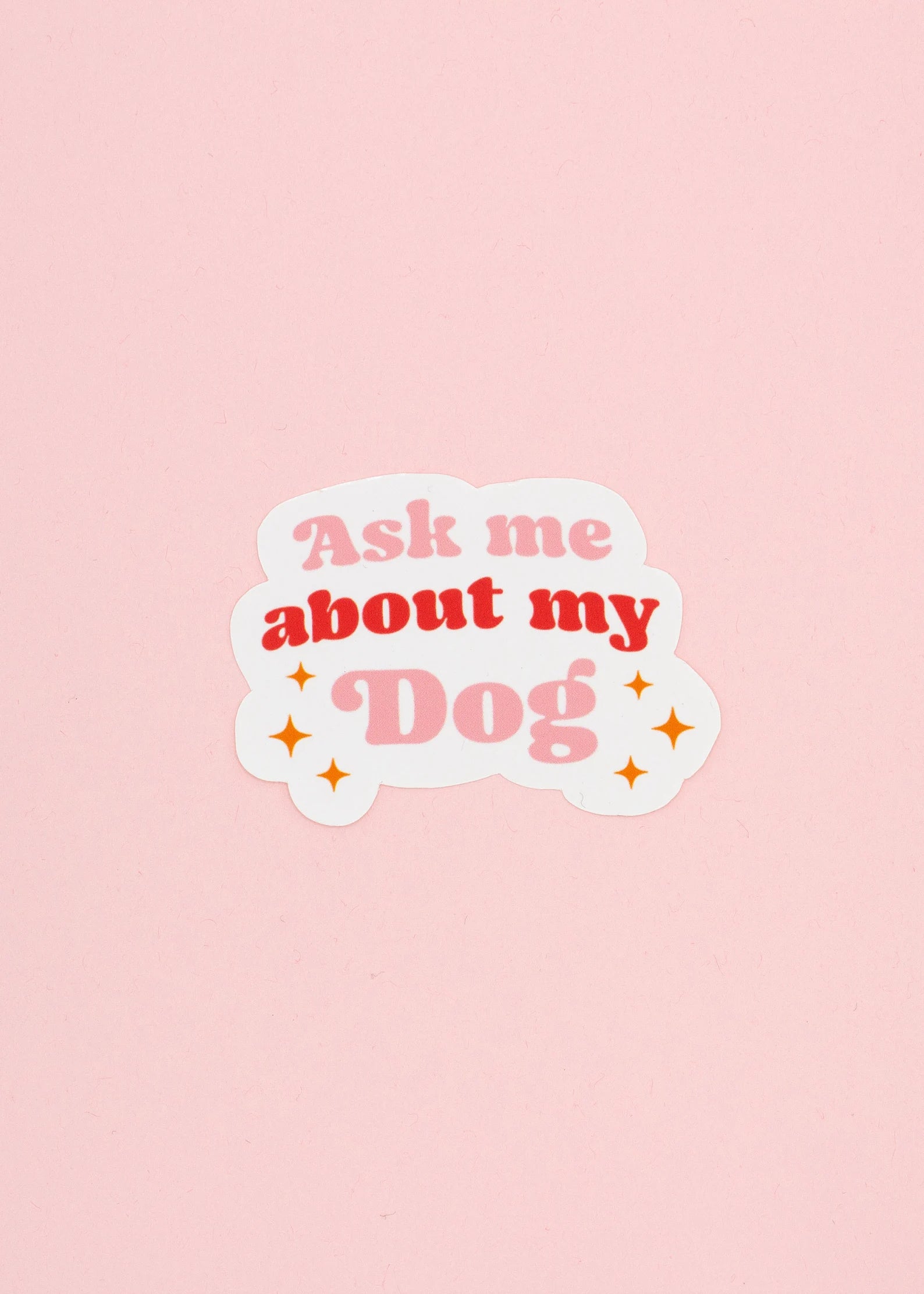 Sticker Ask me about my dog