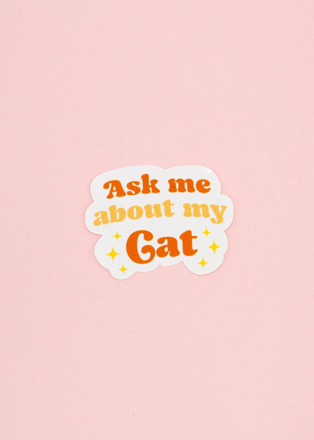 Sticker Ask me about my cat