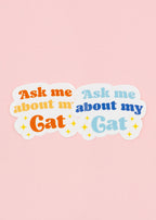 Sticker Ask me about my cat